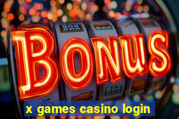 x games casino login